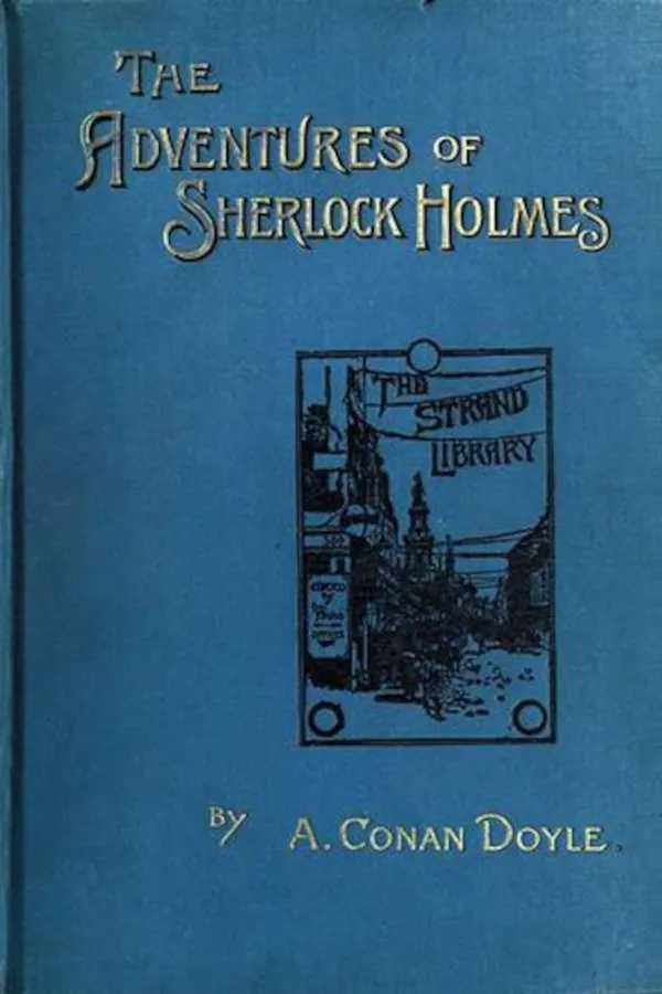 The Adventures of Sherlock Holmes — Arthur Conan Doyle